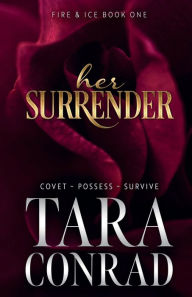 Title: Her Surrender, Author: Tara Conrad