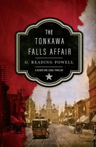 Free full book downloads The Tonkawa Falls Affair: A Gilded Age Legal Thriller by G. Reading Powell