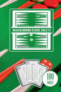 Backgammon Score Sheets: 100 Pages