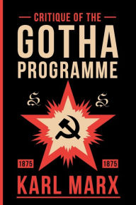 Title: Critique of the Gotha Programme, Author: Karl Marx