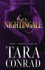 Title: Her Nightingale, Author: Tara Conrad