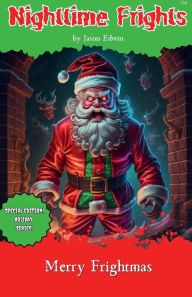 Title: Merry Frightmas, Author: Jason Edwin