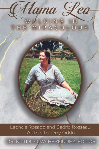 Mama Leo: Walking the Miraculous