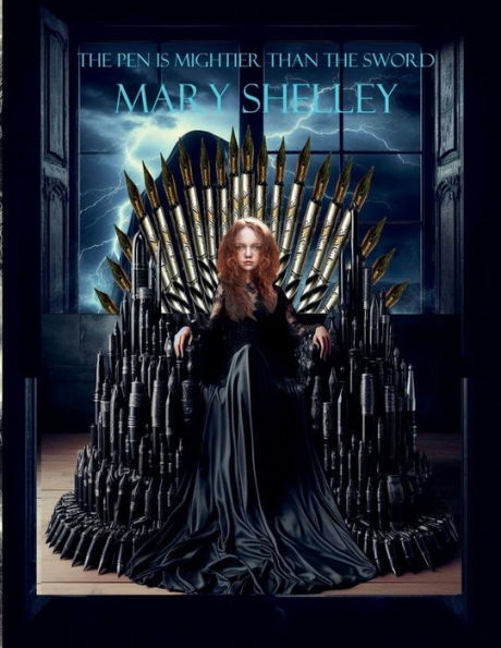 The Pen is Mightier than the Sword- Mary Shelley: Writer's Prompt Journal