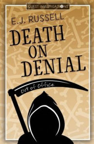 Title: Death on Denial, Author: E. J. Russell