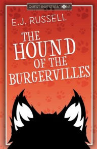 Title: The Hound of the Burgervilles, Author: E. J. Russell