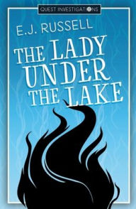 Title: The Lady Under the Lake, Author: E. J. Russell