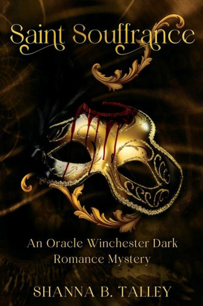 Saint Souffrance: An Oracle Winchester Dark Romance Mystery