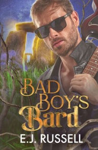 Title: Bad Boy's Bard, Author: E. J. Russell