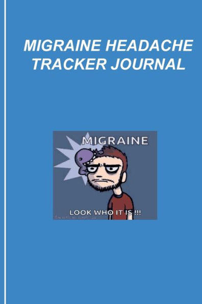 MIGRAINE HEADACHE TRACKER JOURNAL