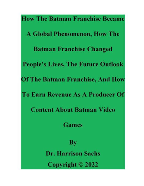 How The Batman Franchise Became A Global Phenomenon And Changed People's Lives