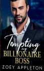 Tempting My Billionaire Boss: A Forbidden Love, Second Chance Romance