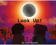 Title: Look Up!, Author: Lori Bajorek