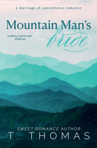 Title: Mountain Man's Bride: A Marriage of Convenience Romance, Author: T. Thomas