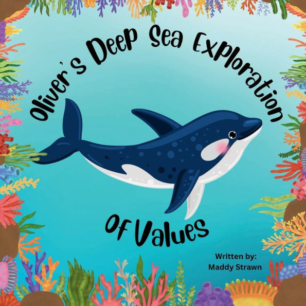 Oliver's Deep Sea Exploration of Values