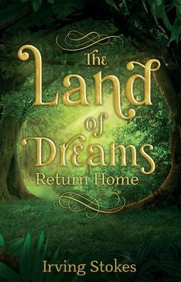 The Land of Dreams: Return Home