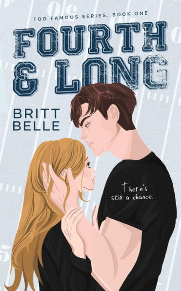 Fourth and Long: Too Famous Book 1