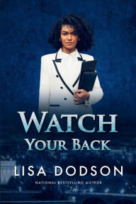 Title: Watch Your Back, Author: Lisa Dodson