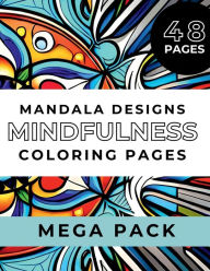 Title: Mindful Mandala Pattern Coloring Book Pages: Megapack 48 Pages of Designs, Author: Jonathan Jarc
