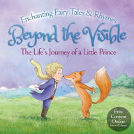 Title: Beyond The Visible: The Life's Journey of a Little Prince, Author: Giuliano Ciabatta