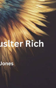 Title: Humble Hustler Rich, Author: nigel jones