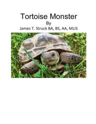 Title: Tortoise Monster, Author: James Struck