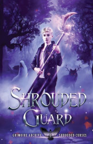 Title: Shrouded Guard, Author: Amanda N. Newman