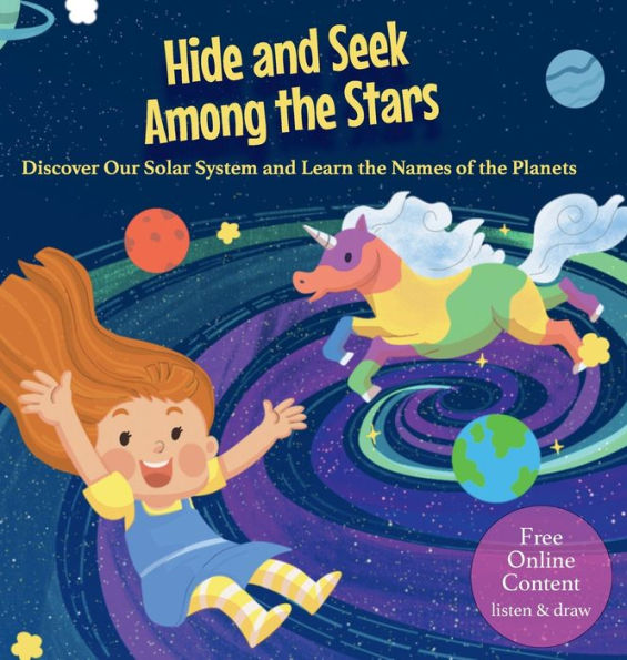Hide and Seek Among the Stars: Discover Our Solar System and Learn the Names of the Planets
