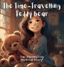 The Time-Travelling Teddy Bear