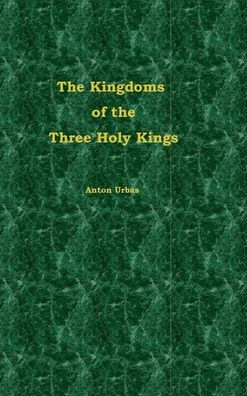 The Kingdoms of the Three Holy Kings