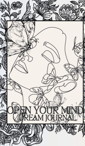 Open Your Mind Dream Journal