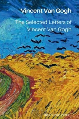The Selected Letters of Vincent Van Gogh