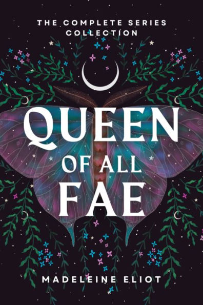 Queen of All Fae: The Complete Series Collection