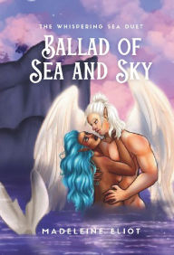 Books download pdf file Ballad of Sea and Sky (Special Edition)  in English by Madeleine Eliot 9798855690118