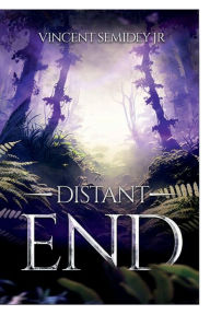 Title: Distant End, Author: Vincent Semidey Jr