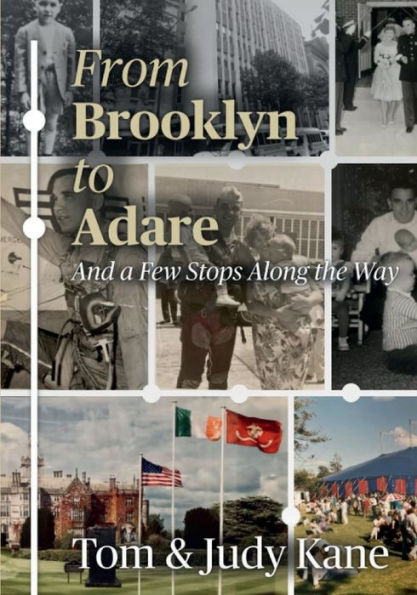 From Brooklyn to Adare: And a Few Stops Along the Way