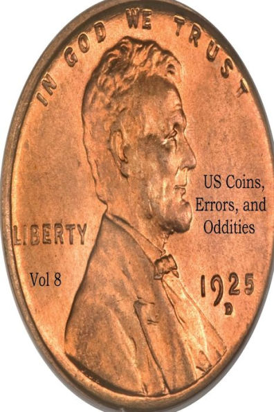 US Coins, Errors, and Oddities 8th Edition