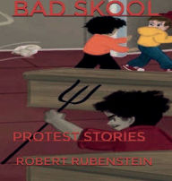 Title: BAD SKOOL, Author: Robert Rubenstein