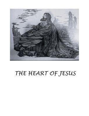 The Heart OF Jesus!: Our Pathways Walked with Him!