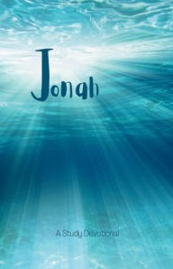 Title: Jonah: A Study Devotional, Author: Cija Cooksey