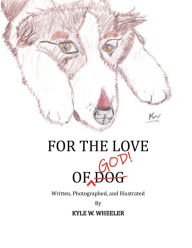 Title: For the Love of God, Author: Kyle Wheeler