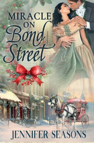 Title: Miracle on Bond Street, Author: Jennifer Seasons