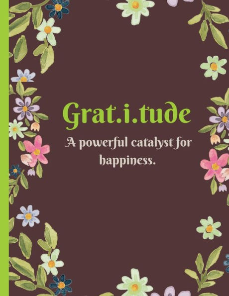Gratitude: A Powerful Catalyst for Happiness