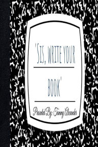 Title: Sis, Write Your Book, Author: Tammy Joina