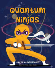 Title: Quantum Ninjas, Author: Geovannie Cano