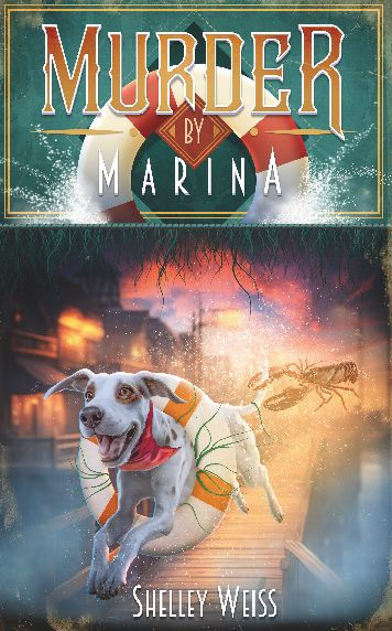 Murder by Marina: Moon's Landing Cozy Mysteries Series