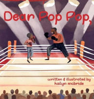 Title: Dear Pop Pop,, Author: Kailyn McBride