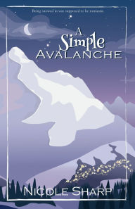 Title: A Simple Avalanche, Author: Nicole Sharp