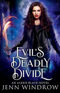 Title: Evil's Deadly Divide, Author: Jenn Windrow