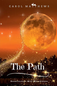 Title: The Path (Werewolf Romance), Author: Carol Matthews